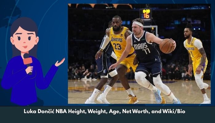 Luka Dončić NBA Height, Weight, Age, Net Worth, and Wiki/Bio